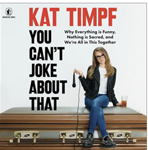 cover of You Can't Joke About That, by Kat Timpf
